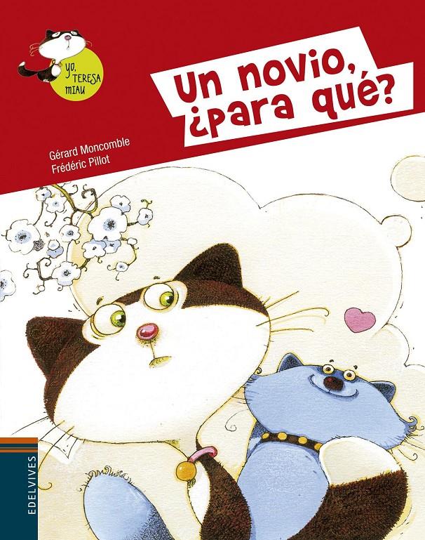 UN NOVIO ¿PARA QUÉ? | 9788426394576 | GERARD MONCOMBLE | Llibreria La Font de Mimir - Llibreria online Barcelona - Comprar llibres català i castellà