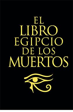 EL LIBRO EGIPCIO DE LOS MUERTOS | 9788418350900 | BUDGE, E.A.WALLIS | Llibreria La Font de Mimir - Llibreria online Barcelona - Comprar llibres català i castellà