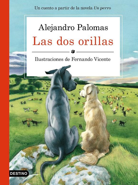 LAS DOS ORILLAS | 9788423351671 | ALEJANDRO PALOMAS/FERNANDO VICENTE SÁNCHEZ | Llibreria La Font de Mimir - Llibreria online Barcelona - Comprar llibres català i castellà