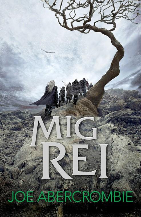 MIG REI (EL MAR TRENCAT 1) | 9788415961840 | ABERCROMBIE,JOE | Llibreria La Font de Mimir - Llibreria online Barcelona - Comprar llibres català i castellà