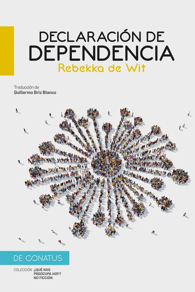 DECLARACIÓN DE DEPENDENCIA | 9788417375904 | DE WIT, REBEKKA | Llibreria La Font de Mimir - Llibreria online Barcelona - Comprar llibres català i castellà