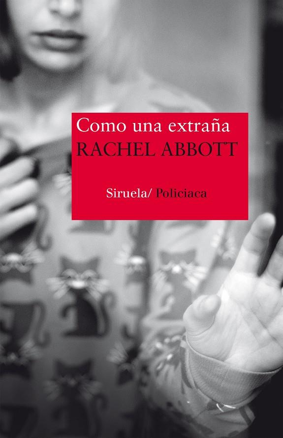 COMO UNA EXTRAÑA | 9788416854158 | ABBOTT, RACHEL | Llibreria La Font de Mimir - Llibreria online Barcelona - Comprar llibres català i castellà