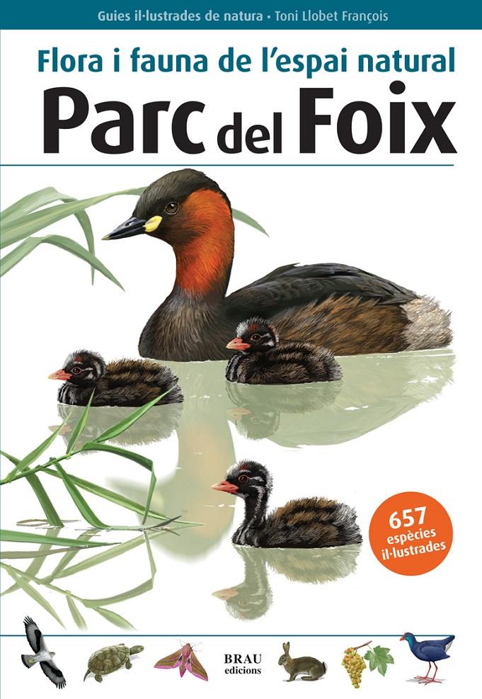 FLORA I FAUNA DE L'ESPAI NATURAL PARC DEL FOIX | 9788496905580 | BAYER GONZÁLEZ, XAVIER/GUASCH GONZÁLEZ, FRANCESC | Llibreria La Font de Mimir - Llibreria online Barcelona - Comprar llibres català i castellà