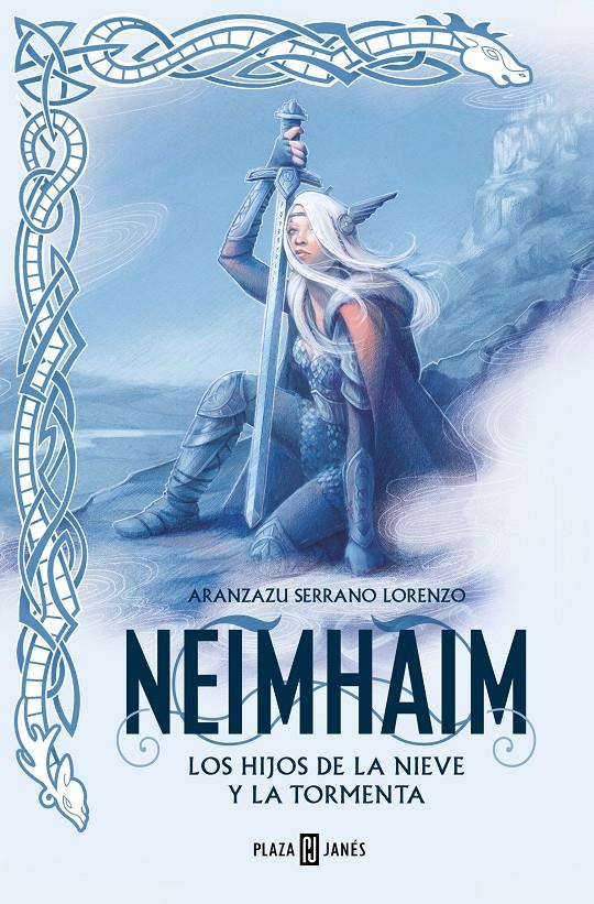 LOS HIJOS DE LA NIEVE Y LA TORMENTA (NEIMHAIM 1) | 9788401034473 | SERRANO LORENZO, ARANZAZU | Llibreria La Font de Mimir - Llibreria online Barcelona - Comprar llibres català i castellà