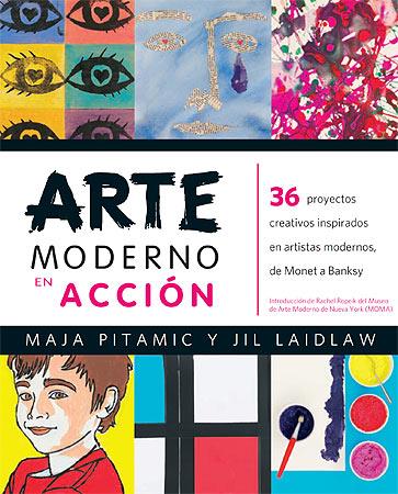 ARTE MODERNO EN ACCIÓN | 9788426141132 | PITAMIC, MAJA/LAIDLAW, JIL | Llibreria La Font de Mimir - Llibreria online Barcelona - Comprar llibres català i castellà