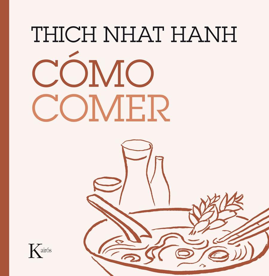 CÓMO COMER | 9788499885223 | HANH, THICH NHAT | Llibreria La Font de Mimir - Llibreria online Barcelona - Comprar llibres català i castellà