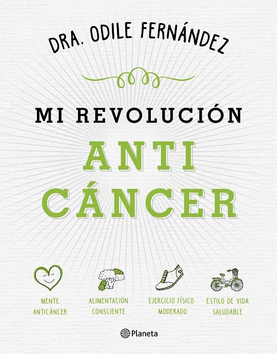 MI REVOLUCIÓN ANTICÁNCER | 9788408165194 | ODILE FERNÁNDEZ | Llibreria La Font de Mimir - Llibreria online Barcelona - Comprar llibres català i castellà