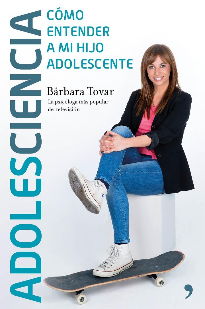 ADOLESCIENCIA | 9788499985435 | BÁRBARA TOVAR | Llibreria La Font de Mimir - Llibreria online Barcelona - Comprar llibres català i castellà