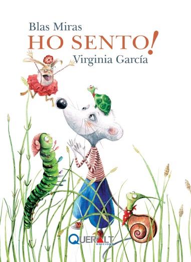 RATOLÍ BLANC - HO SENTO! | 9788415960454 | GARCÍA MARTÍNEZ, VIRGINIA | Llibreria La Font de Mimir - Llibreria online Barcelona - Comprar llibres català i castellà