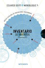 INVENTARIO DE INVENTOS | 9788416542765 | BERTI, EDUARDO | Llibreria La Font de Mimir - Llibreria online Barcelona - Comprar llibres català i castellà