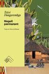 NEGUIT PERMANENT | 9788419515056 | DANGAREMBGA, TSITSI | Llibreria La Font de Mimir - Llibreria online Barcelona - Comprar llibres català i castellà