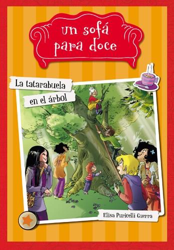 LA TATARABUELA EN EL ÁRBOL | 9788424654313 | PURICELLI GUERRA, ELISA | Llibreria La Font de Mimir - Llibreria online Barcelona - Comprar llibres català i castellà