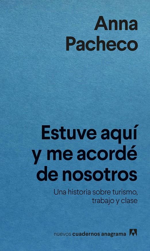 ESTUVE AQUÍ Y ME ACORDÉ DE NOSOTROS | 9788433922304 | PACHECO, ANNA | Llibreria La Font de Mimir - Llibreria online Barcelona - Comprar llibres català i castellà