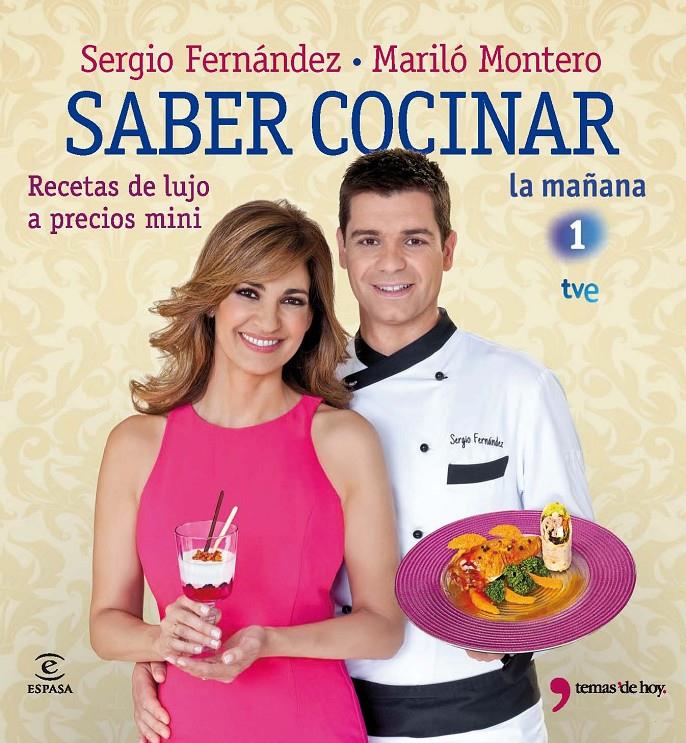 SABER COCINAR RECETAS DE LUJO A PRECIOS MINI | 9788467035599 | FERNÁNDEZ, SERGIO / MONTERO, MARILÓ | Llibreria La Font de Mimir - Llibreria online Barcelona - Comprar llibres català i castellà