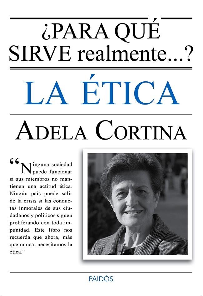 PARA QUÉ SIRVE LA ÉTICA | 9788449328770 | ADELA CORTINA | Llibreria La Font de Mimir - Llibreria online Barcelona - Comprar llibres català i castellà