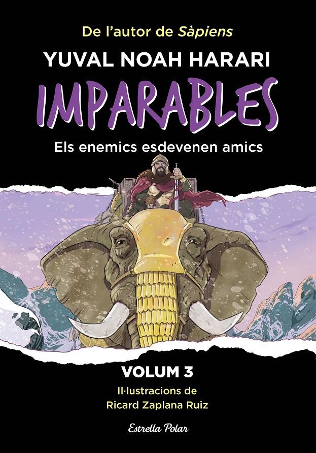 IMPARABLES 3. ELS ENEMICS ESDEVENEN AMICS | 9788413899763 | NOAH HARARI, YUVAL | Llibreria La Font de Mimir - Llibreria online Barcelona - Comprar llibres català i castellà