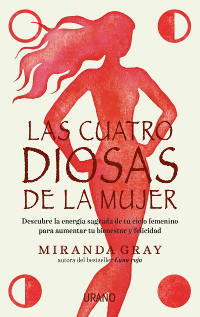 LAS CUATRO DIOSAS DE LA MUJER | 9788416720163 | GRAY, MIRANDA | Llibreria La Font de Mimir - Llibreria online Barcelona - Comprar llibres català i castellà