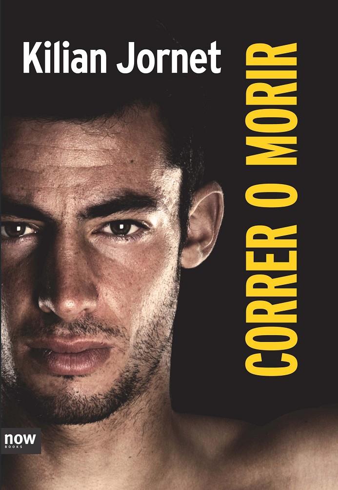 CORRER O MORIR  ED. ESPECIAL | 9788416245055 | JORNET BURGADA, KILIAN | Llibreria La Font de Mimir - Llibreria online Barcelona - Comprar llibres català i castellà