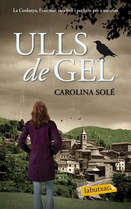 ULLS DE GEL | 9788499308012 | SOLÉ, CAROLINA | Llibreria La Font de Mimir - Llibreria online Barcelona - Comprar llibres català i castellà