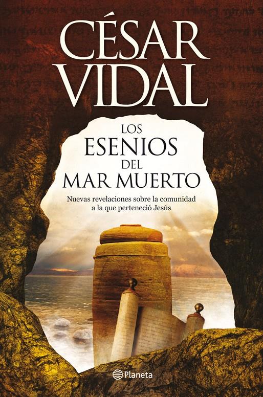 LOS ESENIOS DEL MAR MUERTO | 9788408005407 | CESAR VIDAL | Llibreria La Font de Mimir - Llibreria online Barcelona - Comprar llibres català i castellà