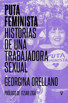 PUTA FEMINISTA | 9788417870270 | GEORGINA ORELLANO | Llibreria La Font de Mimir - Llibreria online Barcelona - Comprar llibres català i castellà