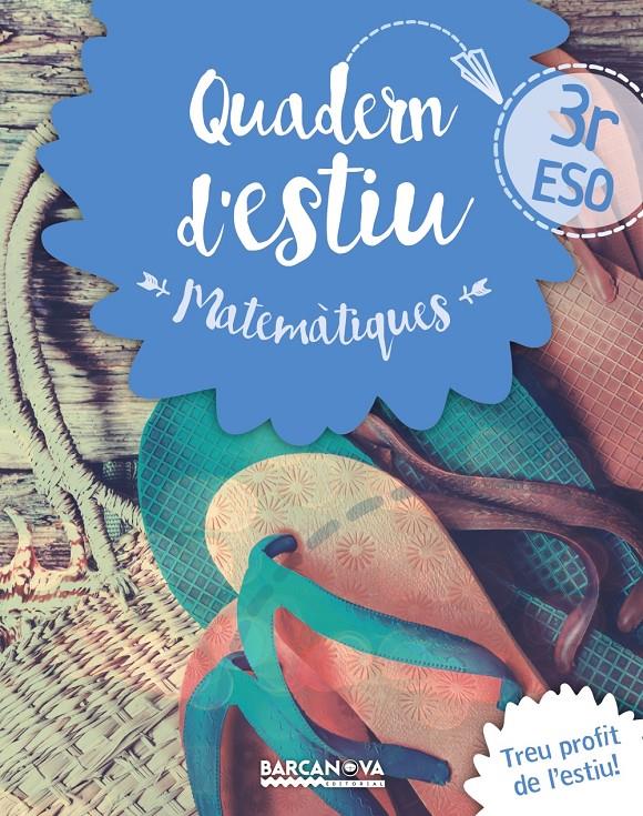 QUADERN ESTIU MATEMÀTIQUES 3R ESO | 9788448940218 | GIL, LOURDES/MARÍN, MANEL | Llibreria La Font de Mimir - Llibreria online Barcelona - Comprar llibres català i castellà