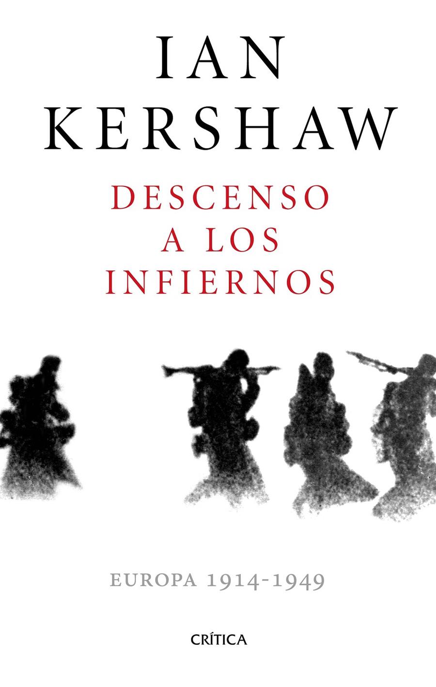 DESCENSO A LOS INFIERNOS | 9788498929478 | IAN KERSHAW | Llibreria La Font de Mimir - Llibreria online Barcelona - Comprar llibres català i castellà