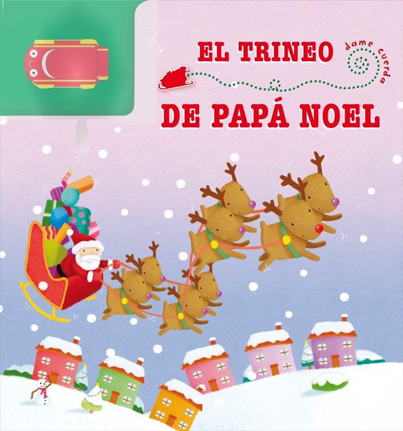 EL TRINEO DE PAPA NOEL | 9788479429195 | TIC-TAC | Llibreria La Font de Mimir - Llibreria online Barcelona - Comprar llibres català i castellà