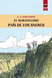 EL MARAVILLOSO PAÍS DE LOS SNERGS | 9788415920892 | EDWARD A.WYKE-SMITH | Llibreria La Font de Mimir - Llibreria online Barcelona - Comprar llibres català i castellà