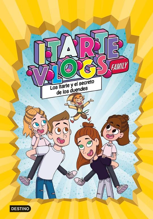 ITARTE VLOGS FAMILY 2: LOS ITARTE Y EL SECRETO DE LOS DUENDES | 9788408251866 | ITARTE | Llibreria La Font de Mimir - Llibreria online Barcelona - Comprar llibres català i castellà