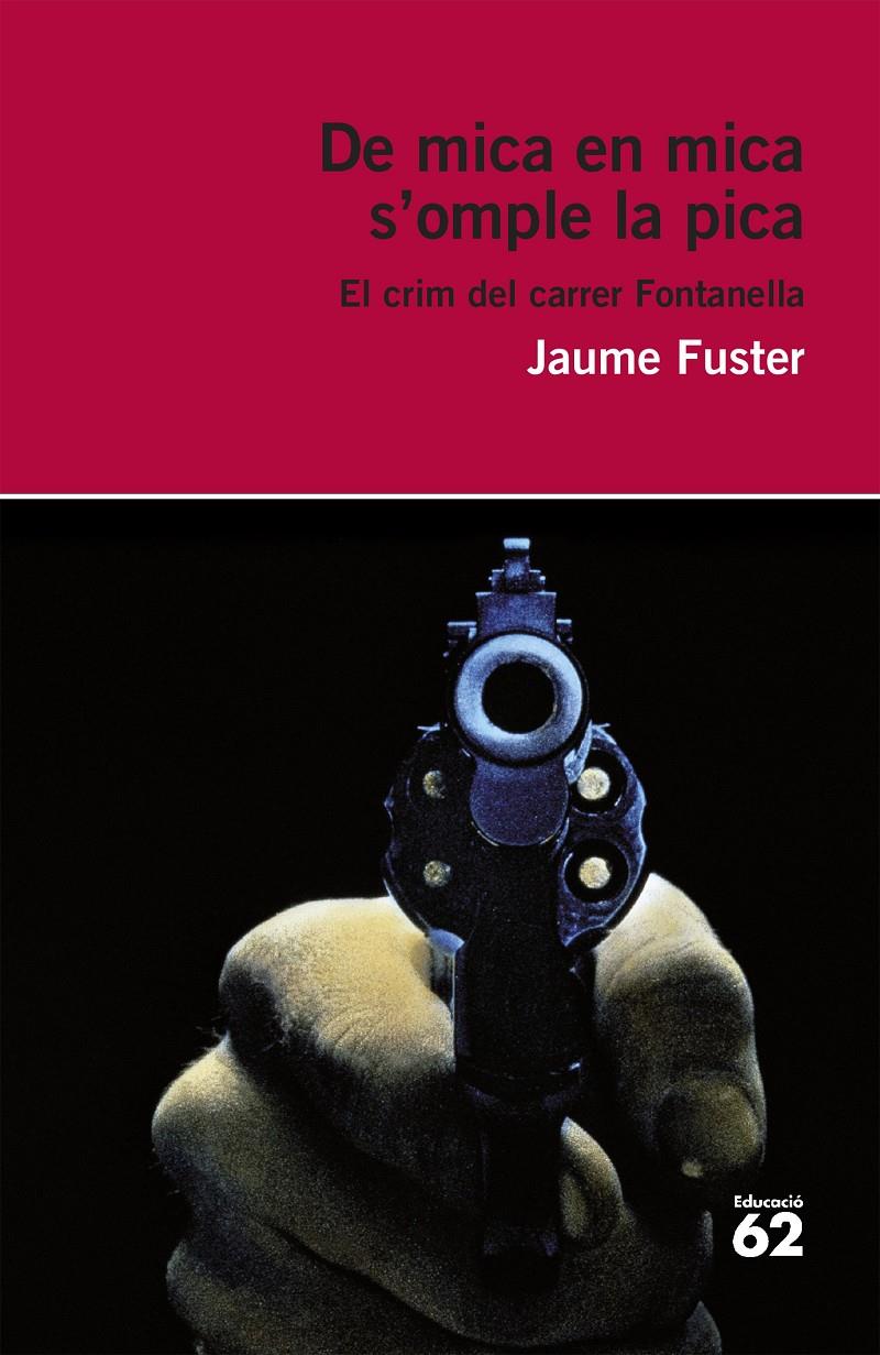 DE MICA EN MICA S'OMPLE LA PICA | 9788415954354 | JAUME FUSTER I GUILLERMO | Llibreria La Font de Mimir - Llibreria online Barcelona - Comprar llibres català i castellà