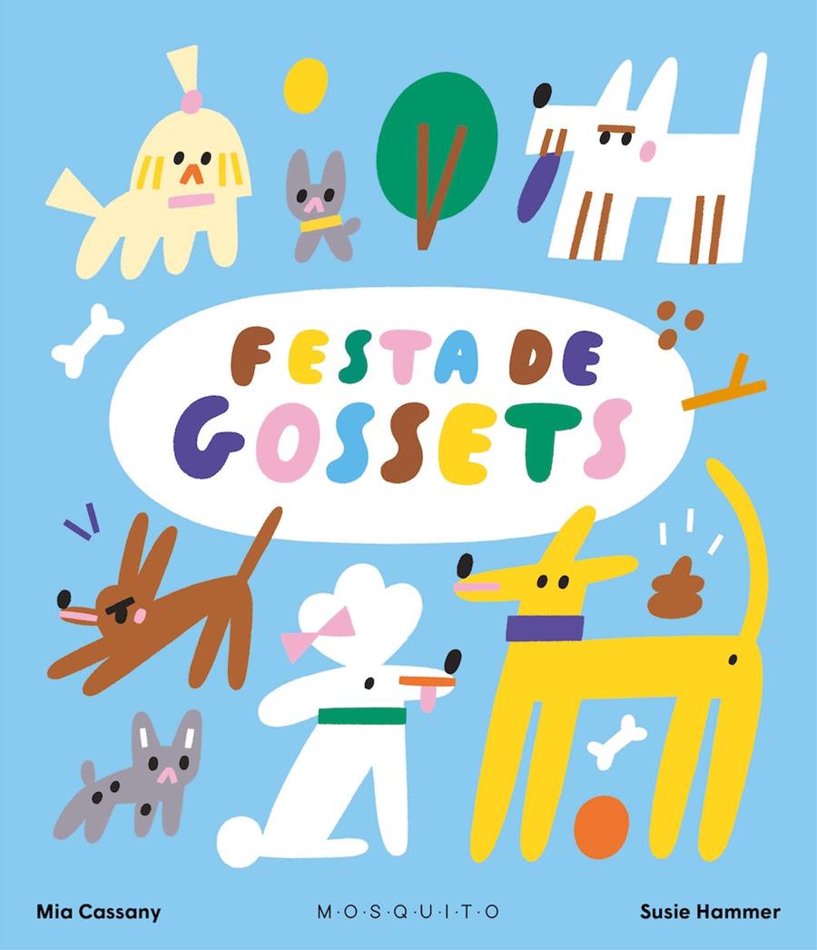 FESTA DE GOSSETS | 9788419095978 | CASSANY, MIA | Llibreria La Font de Mimir - Llibreria online Barcelona - Comprar llibres català i castellà