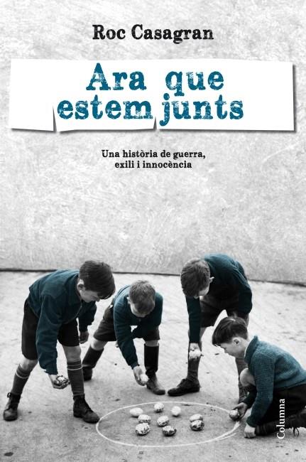 ARA QUE ESTEM JUNTS | 9788466415088 | ROC CASAGRAN | Llibreria La Font de Mimir - Llibreria online Barcelona - Comprar llibres català i castellà