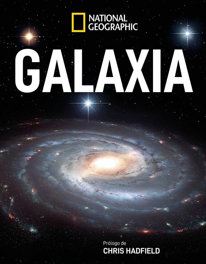 GALAXIA | 9788482988115 | GEOGRAPHIC, NATIONAL | Llibreria La Font de Mimir - Llibreria online Barcelona - Comprar llibres català i castellà