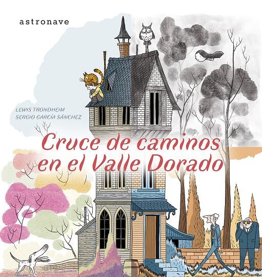 CRUCE DE CAMINOS EN EL VALLE DORADO | 9788467970562 | LEWIS TRONDHEIM/SERGIO GARCIA/LOLA MORAL | Llibreria La Font de Mimir - Llibreria online Barcelona - Comprar llibres català i castellà