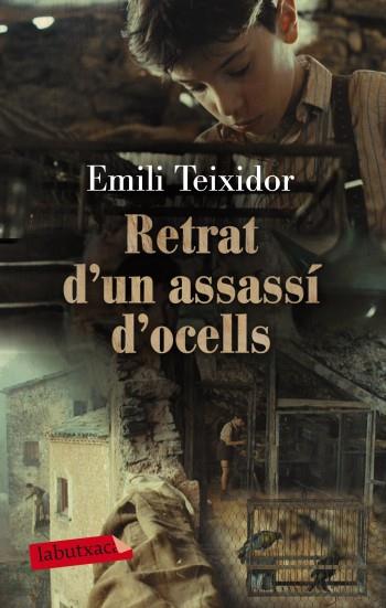 RETRAT D´UN ASSASSÍ D´OCELLS | 9788499303260 | EMILI TEIXIDOR | Llibreria La Font de Mimir - Llibreria online Barcelona - Comprar llibres català i castellà