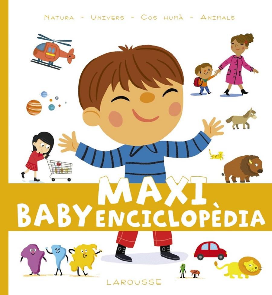 MAXI BABY ENCICLOPÈDIA | 9788417273279 | LAROUSSE EDITORIAL | Llibreria La Font de Mimir - Llibreria online Barcelona - Comprar llibres català i castellà