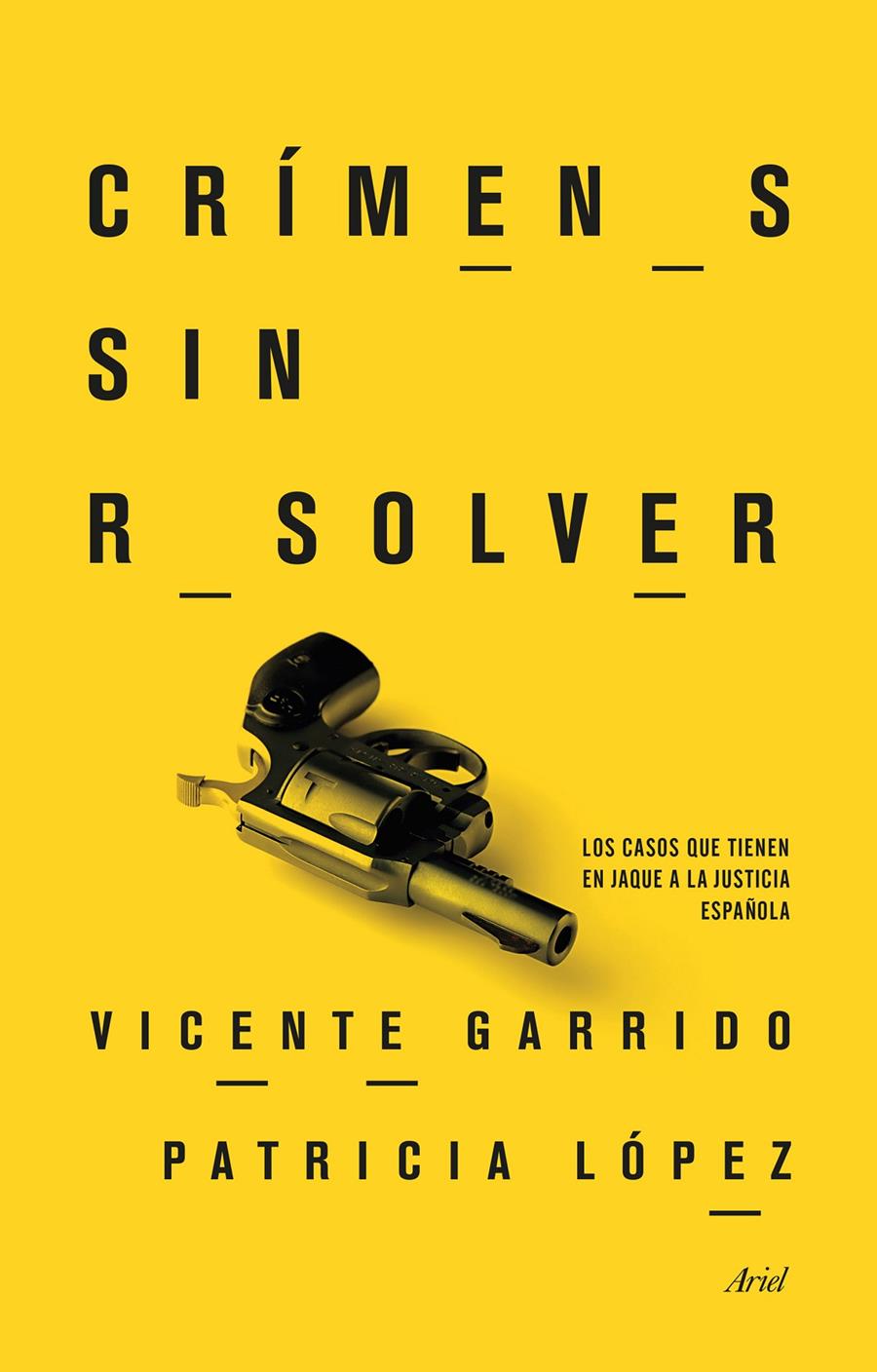 CRÍMENES SIN RESOLVER | 9788434417793 | GARRIDO, VICENTE / LÓPEZ, PATRICIA | Llibreria La Font de Mimir - Llibreria online Barcelona - Comprar llibres català i castellà