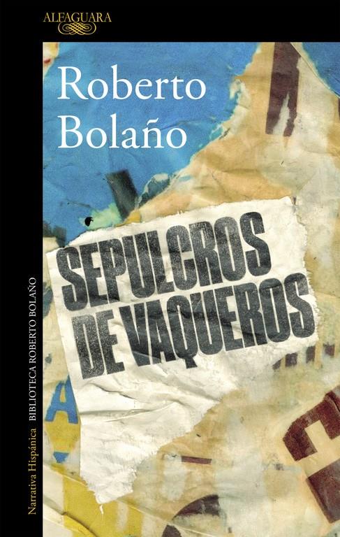 SEPULCROS DE VAQUEROS | 9788420427430 | ROBERTO BOLAÑO | Llibreria La Font de Mimir - Llibreria online Barcelona - Comprar llibres català i castellà