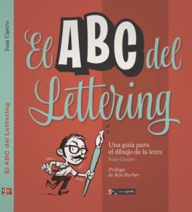 EL ABC DEL LETTERING. UNA GUÍA PARA EL DIBUJO DE LA LETRA | 9788496657519 | CASTRO, IVÁN | Llibreria La Font de Mimir - Llibreria online Barcelona - Comprar llibres català i castellà