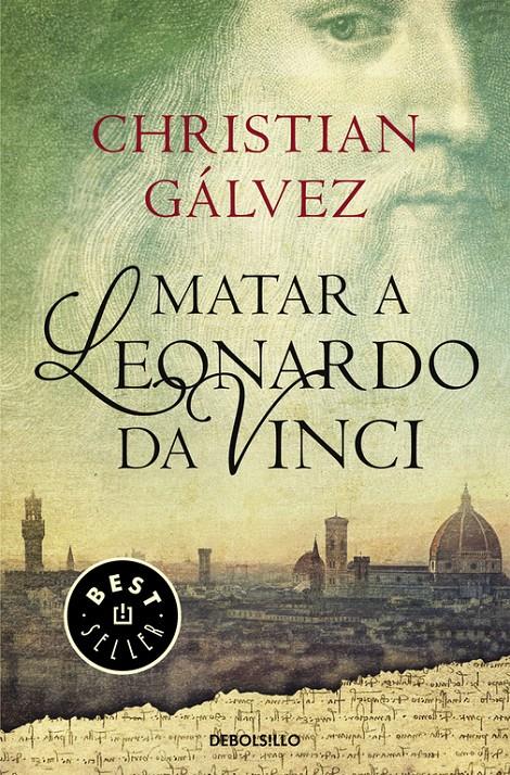 MATAR A LEONARDO DA VINCI | 9788466330251 | GÁLVEZ,CHRISTIAN | Llibreria La Font de Mimir - Llibreria online Barcelona - Comprar llibres català i castellà