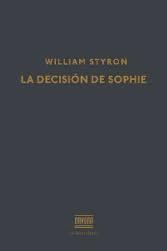 LA DECISISON DE SOPHIE | 9788416259441 | STYRON W | Llibreria La Font de Mimir - Llibreria online Barcelona - Comprar llibres català i castellà