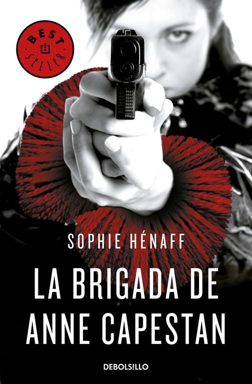 LA BRIGADA DE ANNE CAPESTAN (ANNE CAPESTAN 1) | 9788466340663 | SOPHIE HÉNAFF | Llibreria La Font de Mimir - Llibreria online Barcelona - Comprar llibres català i castellà