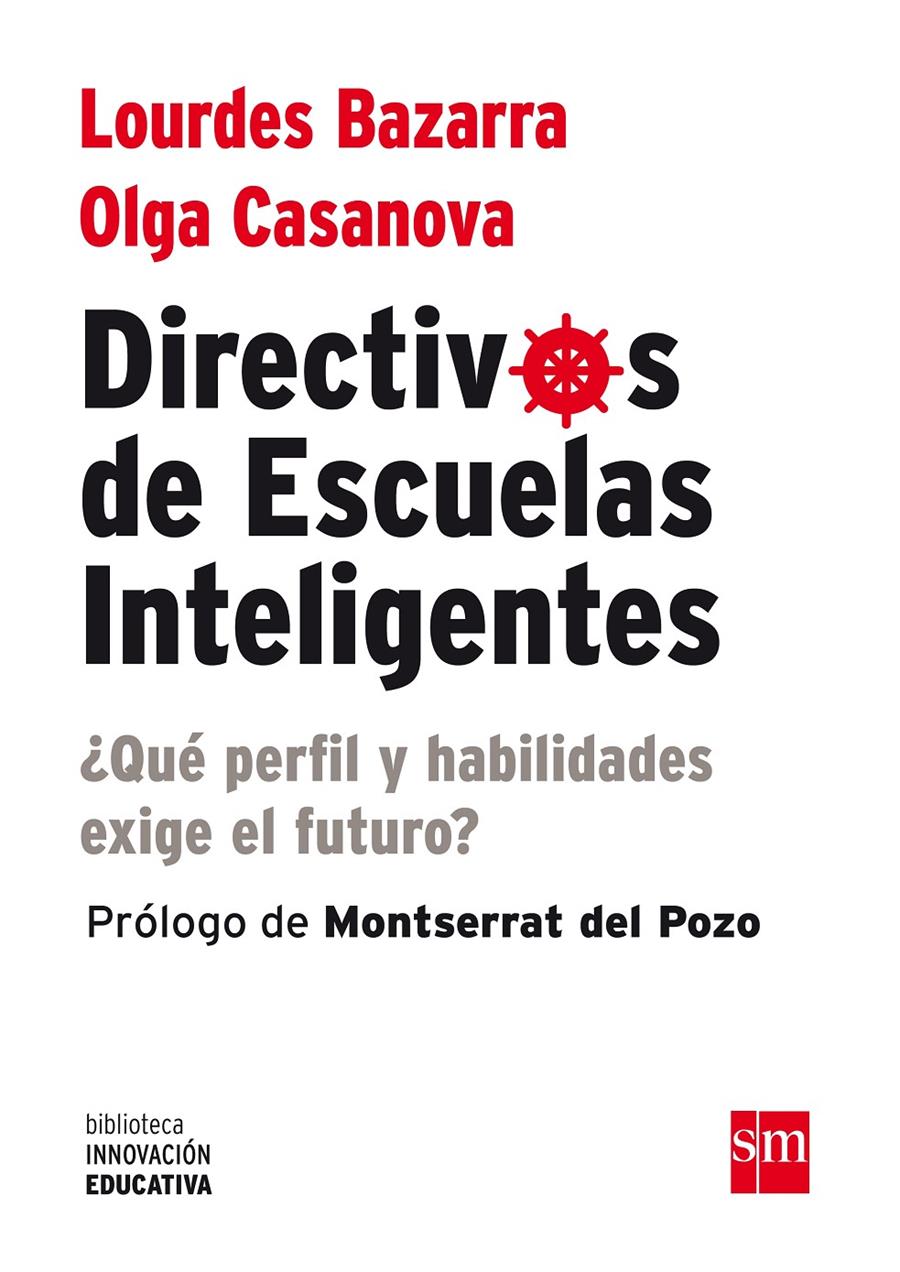 BIE.DIRECTIVOS DE ESCUELAS INTELIGENTES | 9788467563849 | BAZARRA, LOURDES/CASANOVA, OLGA | Llibreria La Font de Mimir - Llibreria online Barcelona - Comprar llibres català i castellà