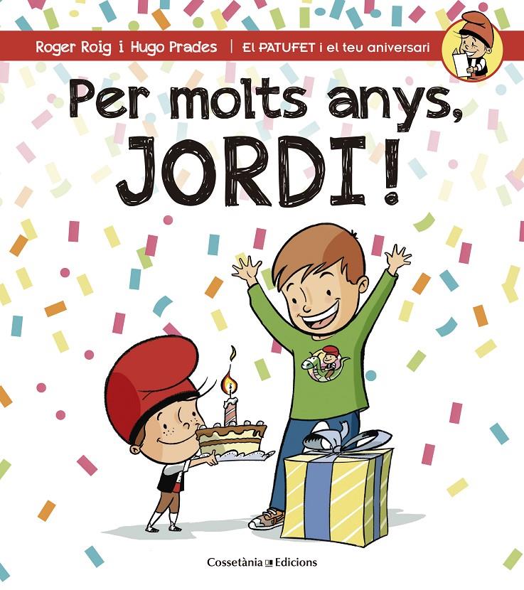 PER MOLTS ANYS, JORDI! | 9788490344378 | ROIG CÉSAR, ROGER | Llibreria La Font de Mimir - Llibreria online Barcelona - Comprar llibres català i castellà