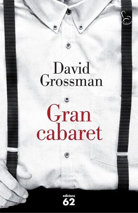 GRAN CABARET | 9788429774306 | DAVID GROSSMAN | Llibreria La Font de Mimir - Llibreria online Barcelona - Comprar llibres català i castellà