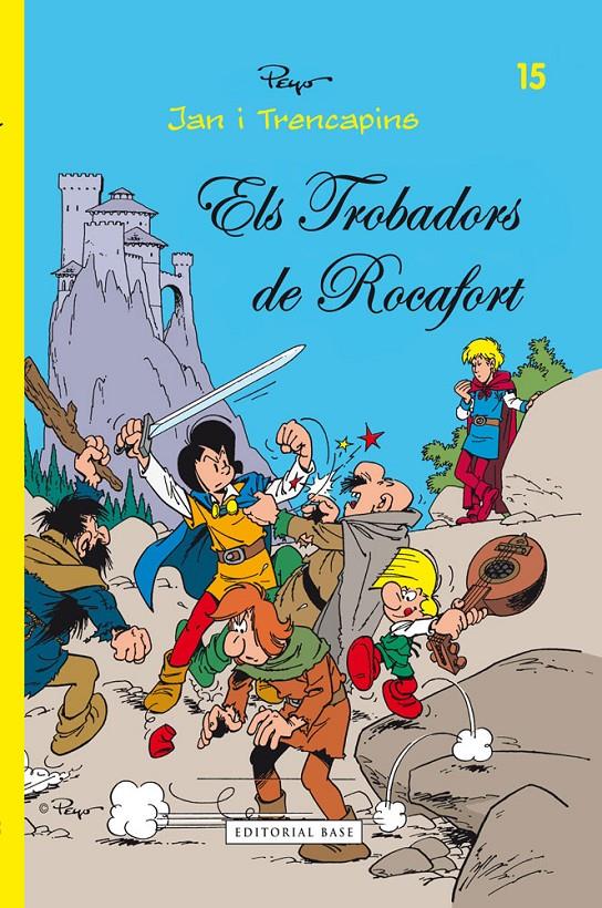 ELS TROBADORS DE ROCAFORT | 9788415267737 | MAURY, ALAIN/CULLIFORD, THIERRY/DELPORTE, YVAIN | Llibreria La Font de Mimir - Llibreria online Barcelona - Comprar llibres català i castellà