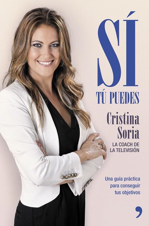 SÍ, TÚ PUEDES | 9788499984643 | CRISTINA SORIA | Llibreria La Font de Mimir - Llibreria online Barcelona - Comprar llibres català i castellà