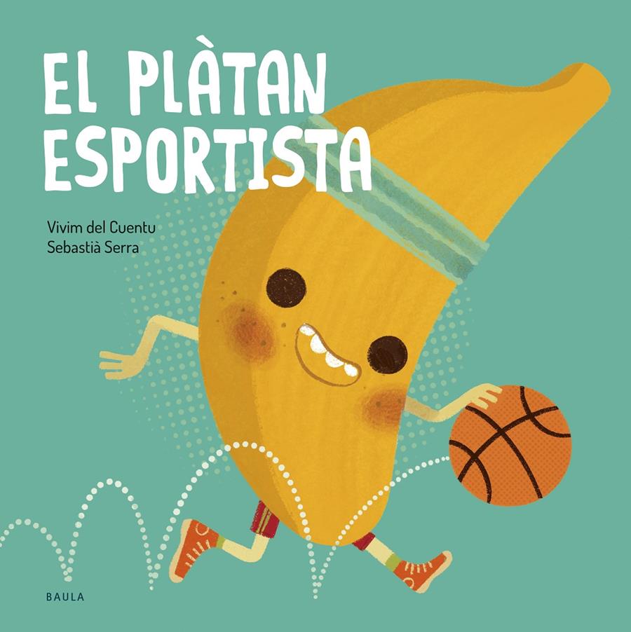 EL PLÀTAN ESPORTISTA | 9788447953851 | VIVIM DEL CUENTU | Llibreria La Font de Mimir - Llibreria online Barcelona - Comprar llibres català i castellà