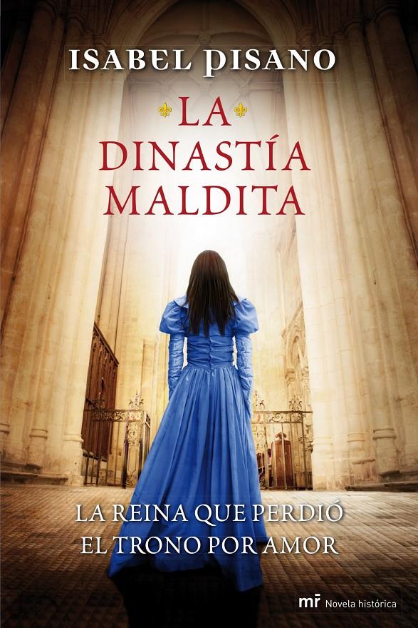 LA DINASTIA MALDITA | 9788427039049 | ISABEL PISANO | Llibreria La Font de Mimir - Llibreria online Barcelona - Comprar llibres català i castellà